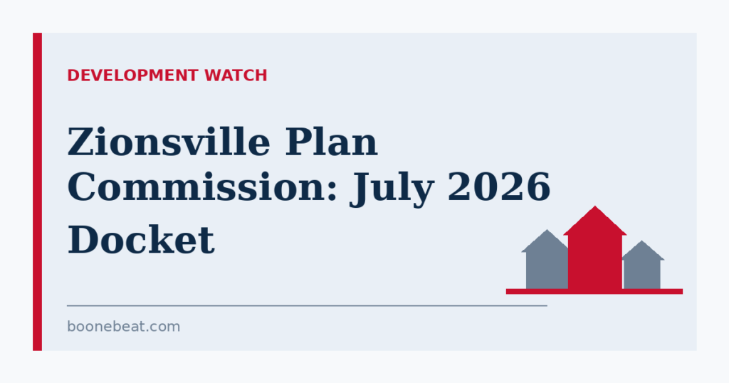Zionsville Plan Commission July 2026 development docket